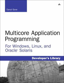 Paperback Multicore Application Programming: For Windows, Linux, and Oracle Solaris Book