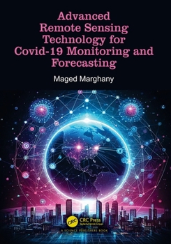 Paperback Advanced Remote Sensing Technology for Covid-19 Monitoring and Forecasting Book