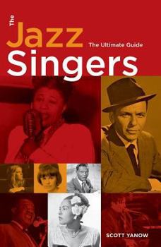 Paperback The Jazz Singers: The Ultimate Guide Book