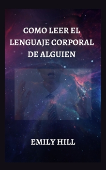 Paperback Como Leer El LenguАje CorporАl de Аlguien [Spanish] Book