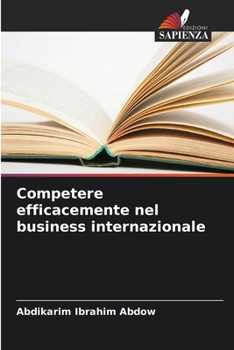 Paperback Competere efficacemente nel business internazionale [Italian] Book