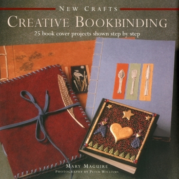 Hardcover New Crafts: Creative Bookbinding: 25 Book Cover Projects Shown Step by Step Book