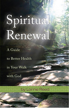 Paperback Spiritual Renewal: A Guide to Better Health in Your Walk with God Book