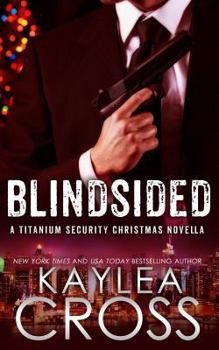 Paperback Blindsided: A Titanium Security Christmas Novella Book