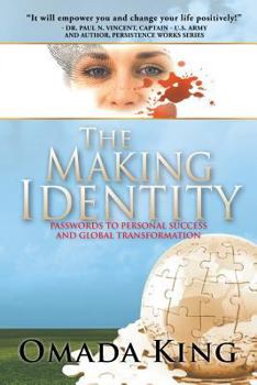 Paperback The Making Identity: Passwords to Personal Success and Global Transformation Book