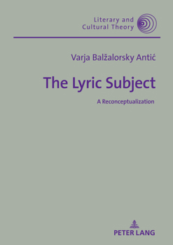 Hardcover The Lyric Subject: A Reconceptualization Book