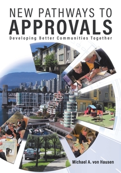 Paperback New Pathways to Approvals: Developing Better Communities Together Book