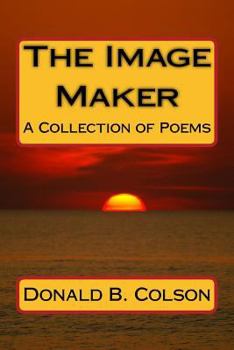 Paperback The Image Maker: A Collection of Poems Book