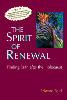 Hardcover The Spirit of Renewal: Finding Faith After the Holocaust Book