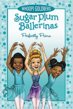 Hardcover Perfectly Prima (Sugar Plum Ballerinas, 3) Book