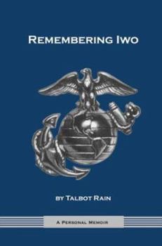 Paperback Remembering Iwo: A Personal Memoir Book