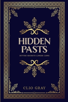 Hidden Pasts - Book #3 of the Scottish Mysteries