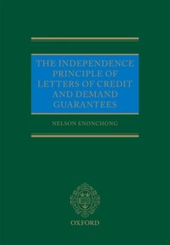 Hardcover The Independence Principle of Letters of Credit and Demand Guarantees Book