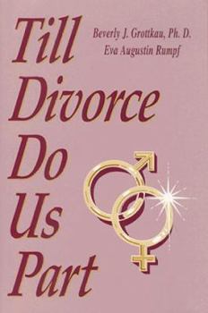Hardcover Till Divorce Do Us Part : A Practical Guide for Women in Troubled Marriages Book