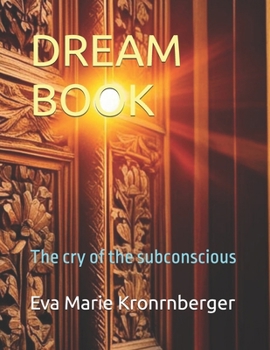 Paperback Dream Book: The cry of the subconscious Book