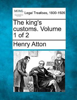 Paperback The king's customs. Volume 1 of 2 Book