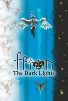 Ffion: The Dark Lights (Ffion: Tail of a Witch Books)