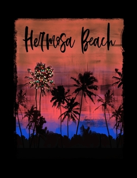 Paperback Hermosa Beach: California Christmas Journal Notebook Shopping Organizer Holiday Food Meal Party Planner Budget Expense Tracker. Tropi Book