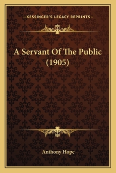 Paperback A Servant Of The Public (1905) Book