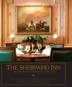 Hardcover The Sherwood Inn: The Cornerstone of Skaneateles Since 1807 Book