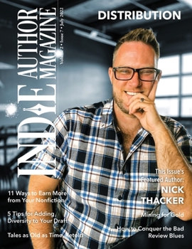 Paperback Indie Author Magazine Featuring Nick Thacker: Earning More from Your Backlist, Improving Nonfiction Book Sales, Sales Data Monitoring, and Patreon for Book