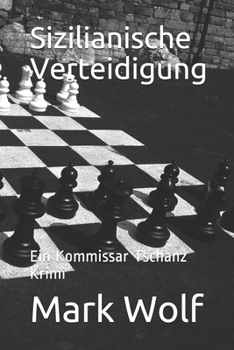 Paperback Sizilianische Verteidigung: Ein Kommissar Tschanz Krimi [German] Book