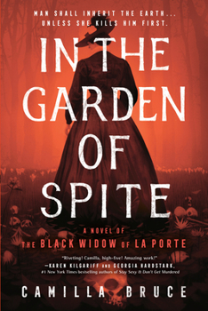 Paperback In the Garden of Spite: A Novel of the Black Widow of La Porte Book