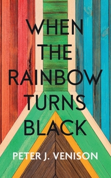 Paperback When The Rainbow Turns Black Book