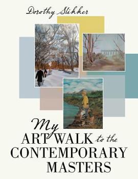 Paperback My Art Walk to the Contemporary Masters Book