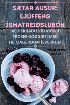 Paperback SÆtar Ausur: Ljúffeng Ísmatreiðslubók [Icelandic] Book