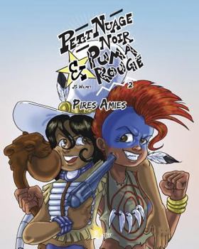 Paperback Petit Nuage Noir & Puma Rouge - 2 - Pires Amies [French] Book