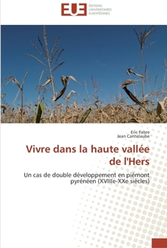 Paperback Vivre dans la haute vallée de l'hers [French] Book