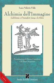 Paperback Alchimia dell'Immagine: L'alchimia e il transfert: Jung e la Klein [Italian] Book