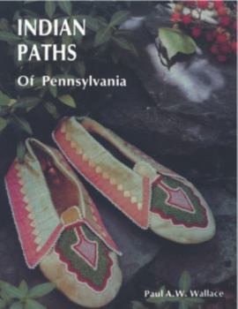 Paperback Indian Paths of Pennsylvania Book