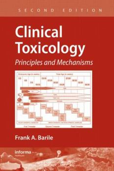 Hardcover Clinical Toxicology: Principles and Mechanisms Book