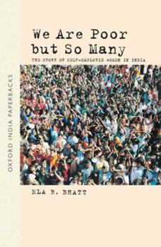 We Are Poor but So Many: The Story of Self-Employed Women in India