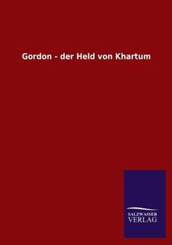Paperback Gordon - Der Held Von Khartum [German] Book