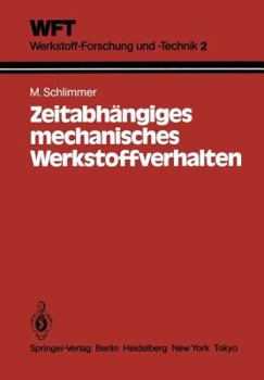 Paperback Zeitabhängiges Mechanisches Werkstoffverhalten: Grundlagen, Experimente, Rechenverfahren Für Die PRAXIS [German] Book