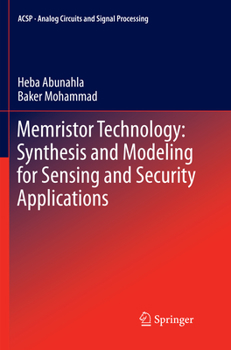 Paperback Memristor Technology: Synthesis and Modeling for Sensing and Security Applications Book