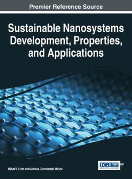 Hardcover Sustainable Nanosystems Development, Properties, and Applications Book