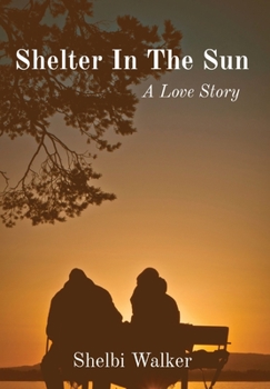 Hardcover Shelter In The Sun: A Love Story [Large Print] Book