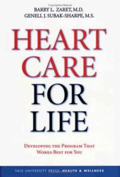 Hardcover Heart Care for Life: Developing the Program That Works Best for You Book