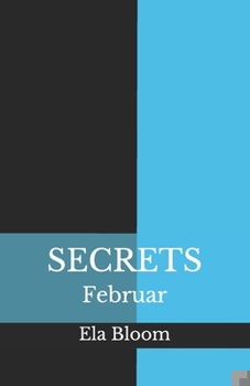 Secrets: Februar - Book #6 of the Secrets