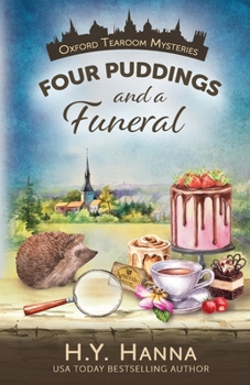 Four Puddings and a Funeral - Book #6 of the Oxford Tearoom Mysteries