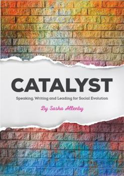 Paperback Catalyst: Speaking, Writing and Leading for Social Evolution Book