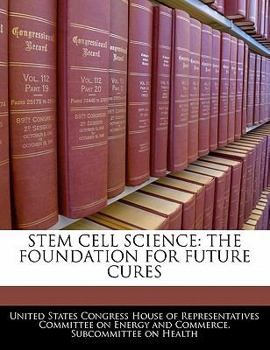 Paperback Stem Cell Science: The Foundation for Future Cures Book