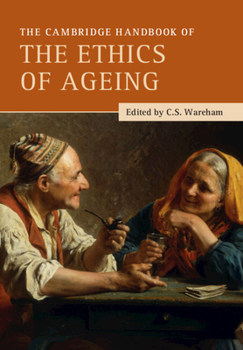 Paperback The Cambridge Handbook of the Ethics of Ageing Book