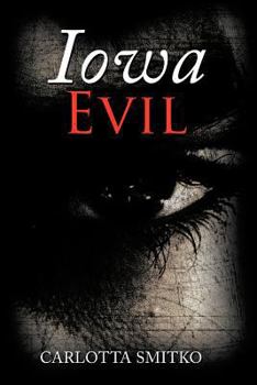 Paperback Iowa Evil Book