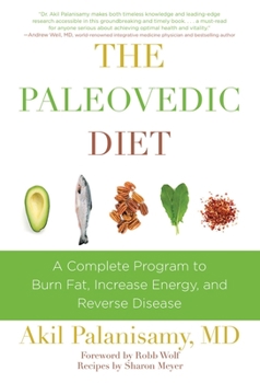 Hardcover The Paleovedic Diet: A Complete Program to Burn Fat, Increase Energy, and Reverse Disease Book