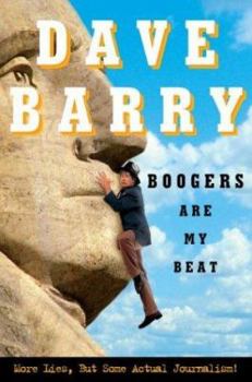 Hardcover Boogers Are My Beat: More Lies, But Some Actual Journalism Book